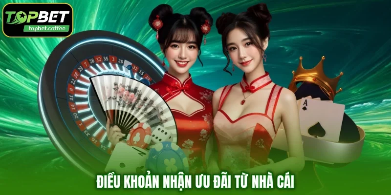 Điều khoản nhận ưu đãi từ nhà cái