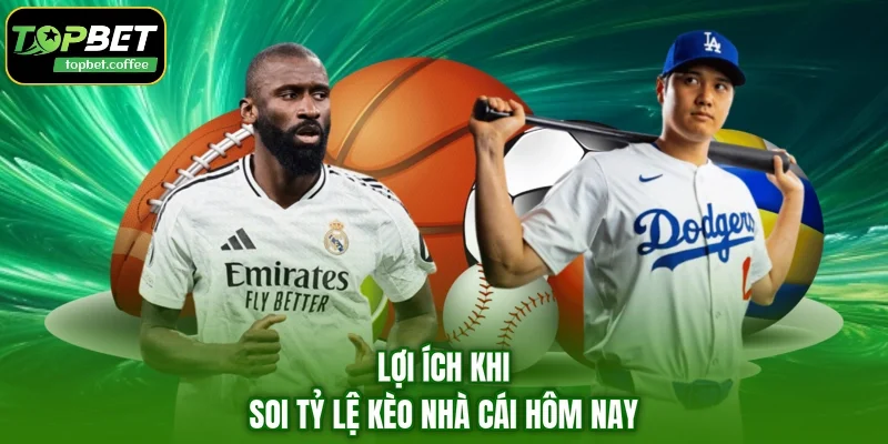 Lợi ích khi soi tỷ lệ kèo nhà cái hôm nay